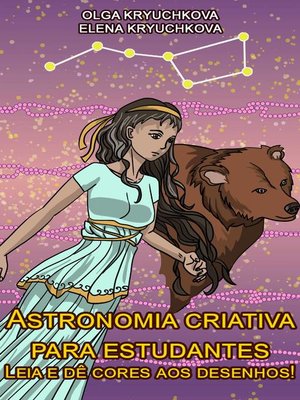 cover image of Astronomia criativa para estudantes. Leia e dê cores aos desenhos!